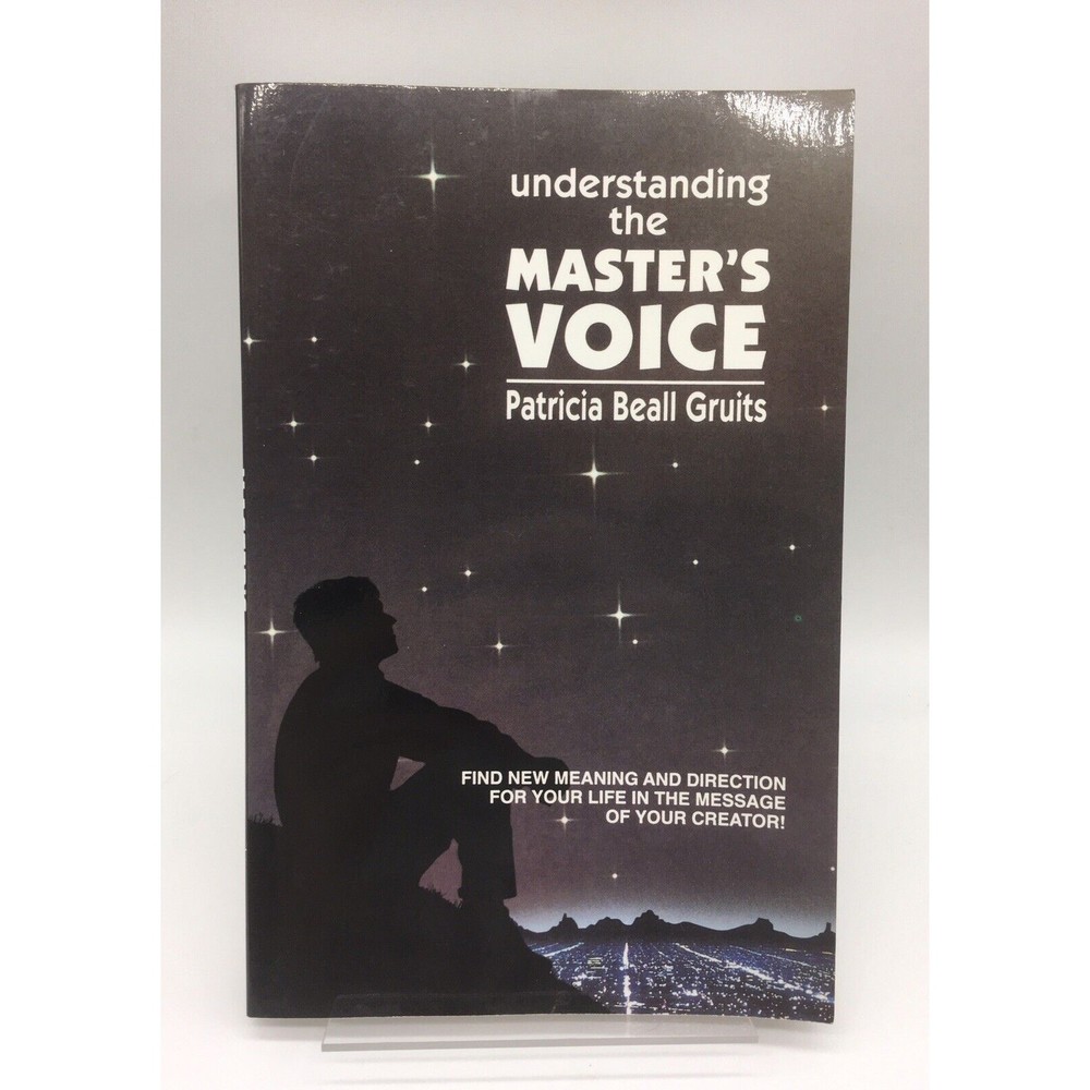 Understanding the Master's Voice by Patricia Beall Gruits (1997, Paperback)